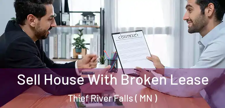  Sell House With Broken Lease Thief River Falls ( MN )