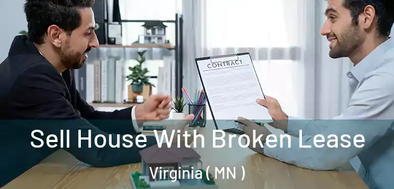  Sell House With Broken Lease Virginia ( MN )