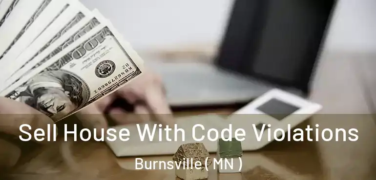  Sell House With Code Violations Burnsville ( MN )