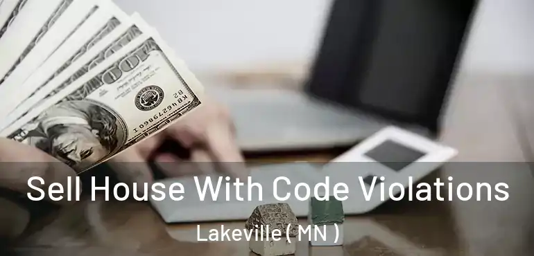  Sell House With Code Violations Lakeville ( MN )