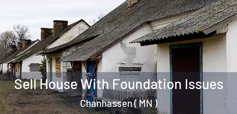  Sell House With Foundation Issues Chanhassen ( MN )