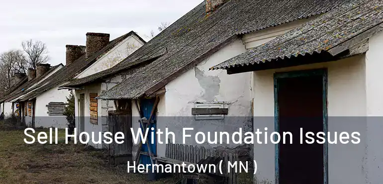  Sell House With Foundation Issues Hermantown ( MN )