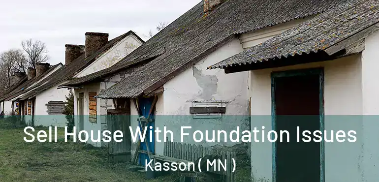  Sell House With Foundation Issues Kasson ( MN )