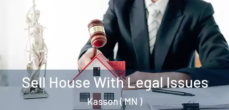  Sell House With Legal Issues Kasson ( MN )