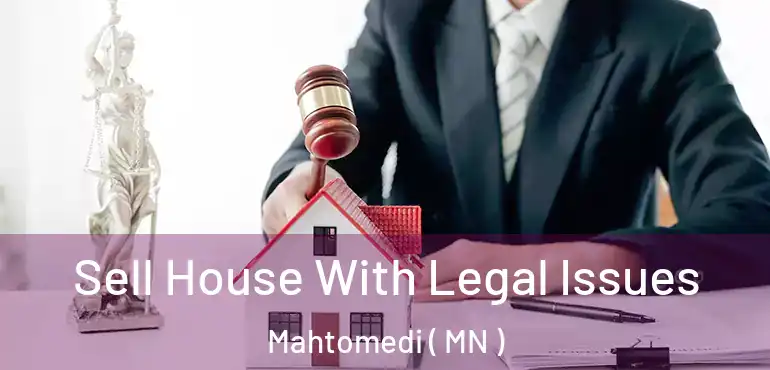  Sell House With Legal Issues Mahtomedi ( MN )