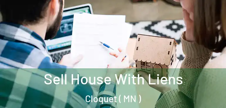  Sell House With Liens Cloquet ( MN )