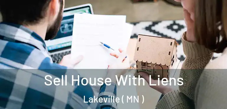  Sell House With Liens Lakeville ( MN )