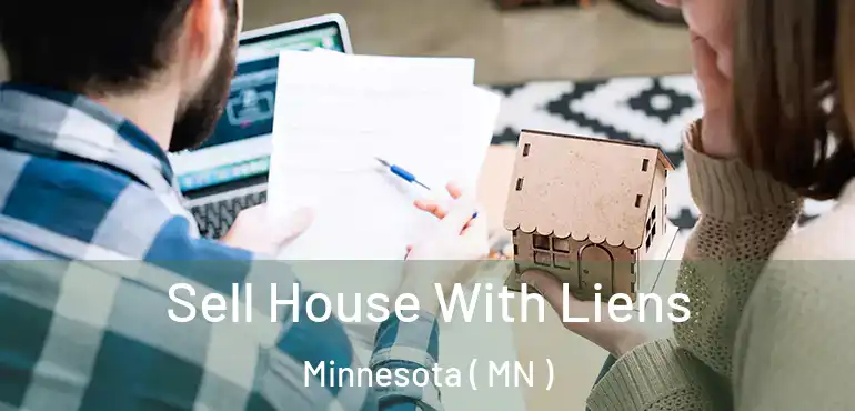  Sell House With Liens Minnesota ( MN )