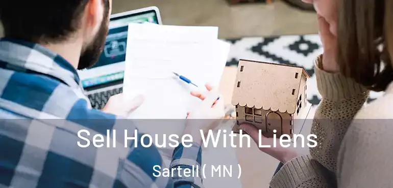  Sell House With Liens Sartell ( MN )