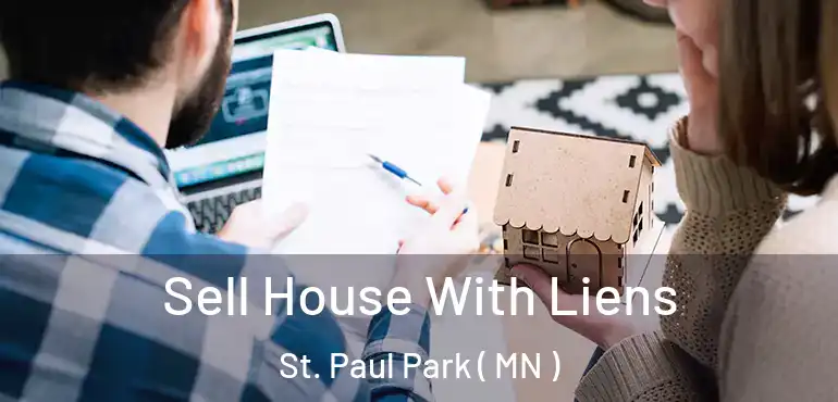  Sell House With Liens St. Paul Park ( MN )