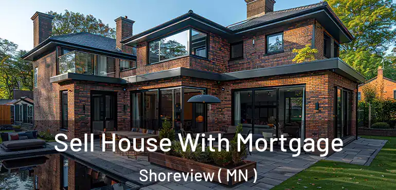  Sell House With Mortgage Shoreview ( MN )