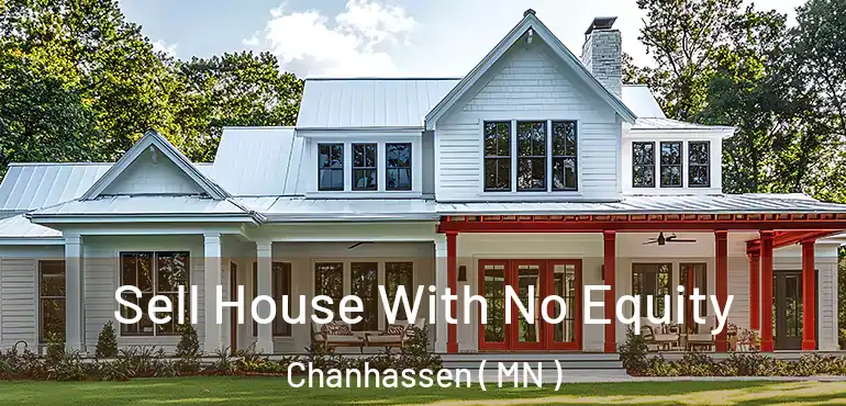  Sell House With No Equity Chanhassen ( MN )