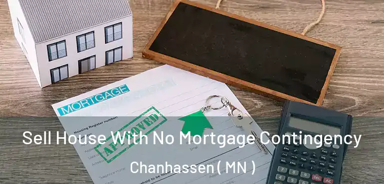  Sell House With No Mortgage Contingency Chanhassen ( MN )