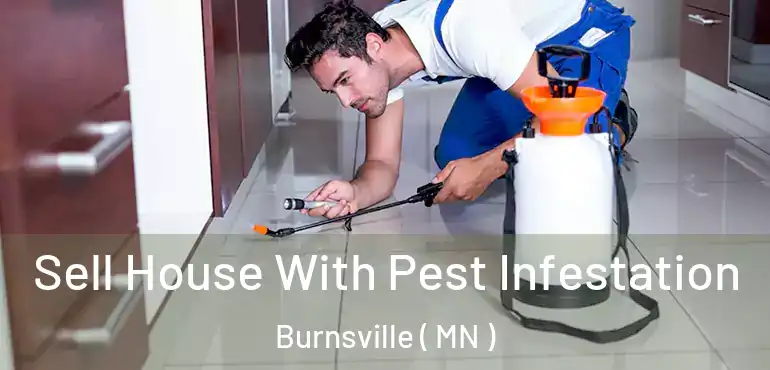 Sell House With Pest Infestation Burnsville ( MN )