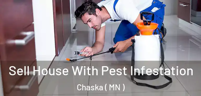  Sell House With Pest Infestation Chaska ( MN )