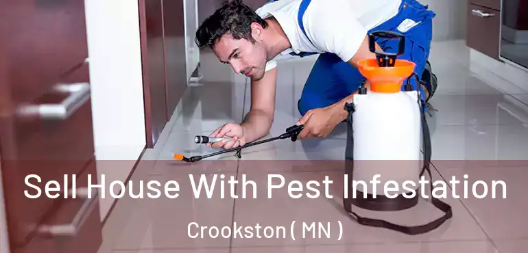  Sell House With Pest Infestation Crookston ( MN )