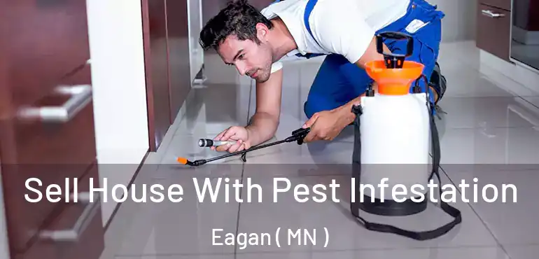  Sell House With Pest Infestation Eagan ( MN )