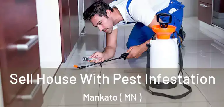  Sell House With Pest Infestation Mankato ( MN )