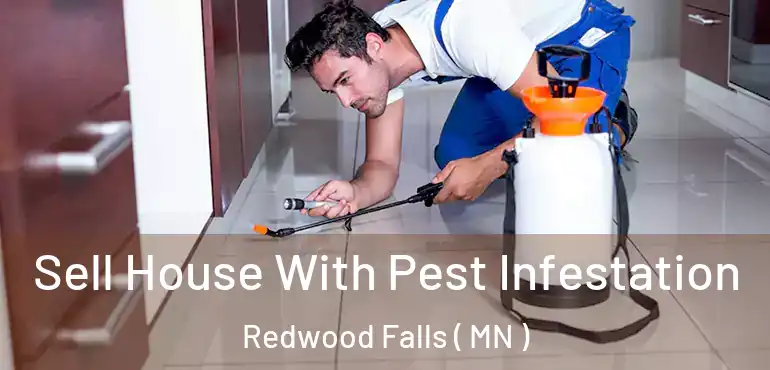  Sell House With Pest Infestation Redwood Falls ( MN )