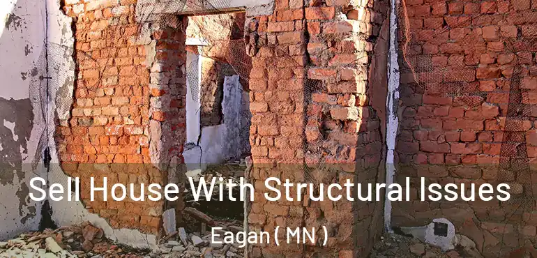  Sell House With Structural Issues Eagan ( MN )