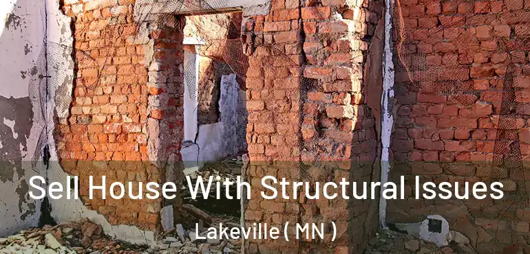  Sell House With Structural Issues Lakeville ( MN )
