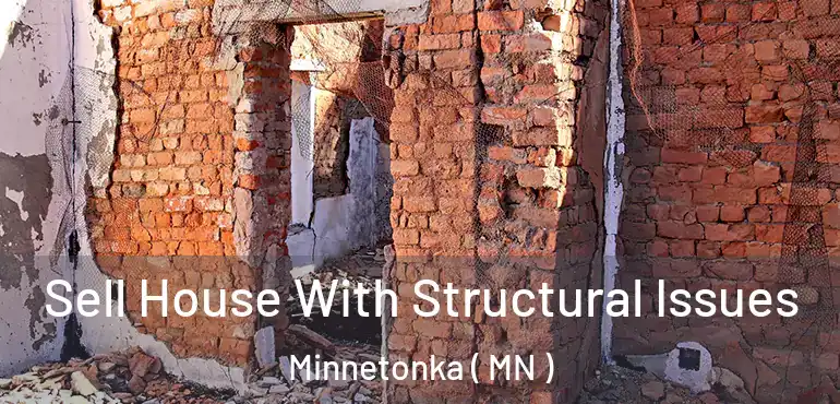  Sell House With Structural Issues Minnetonka ( MN )