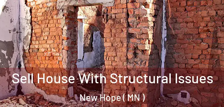  Sell House With Structural Issues New Hope ( MN )