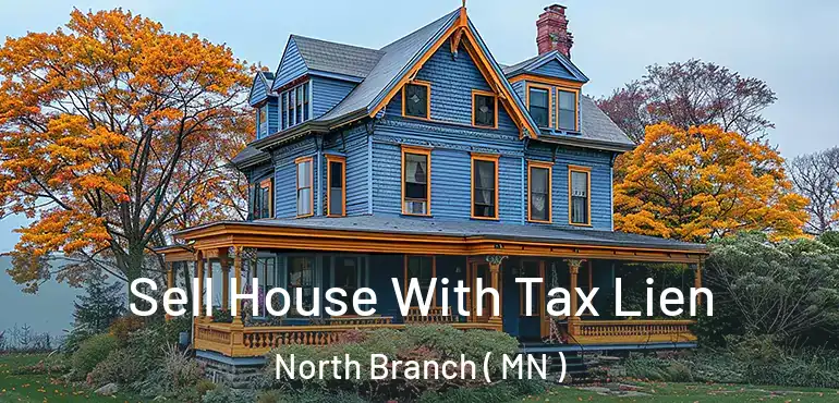  Sell House With Tax Lien North Branch ( MN )
