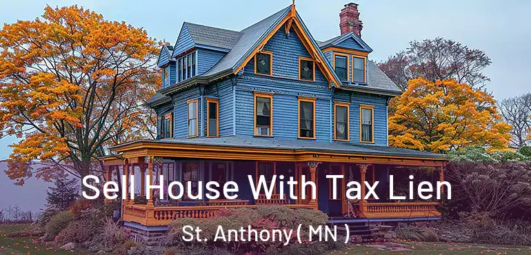  Sell House With Tax Lien St. Anthony ( MN )