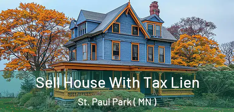  Sell House With Tax Lien St. Paul Park ( MN )