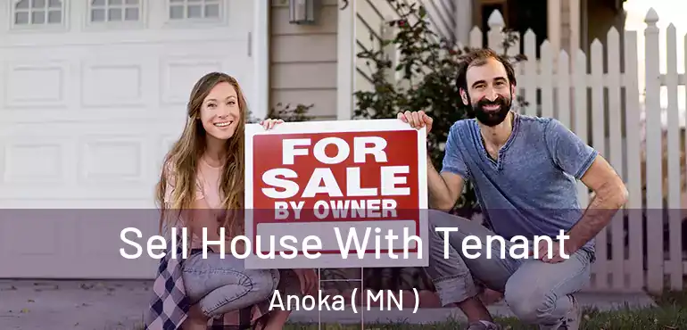  Sell House With Tenant Anoka ( MN )