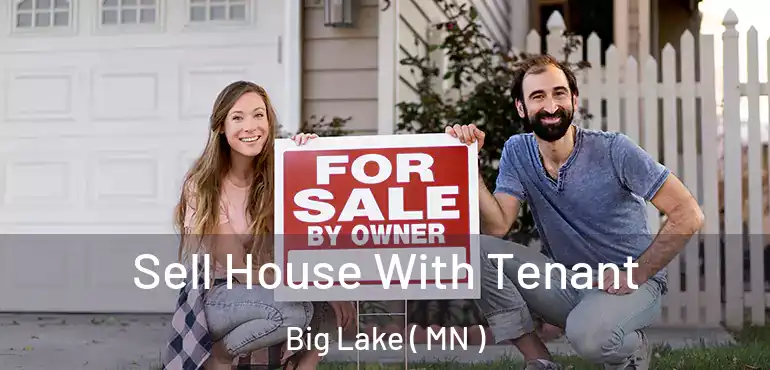  Sell House With Tenant Big Lake ( MN )