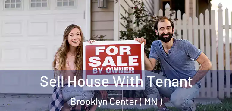  Sell House With Tenant Brooklyn Center ( MN )