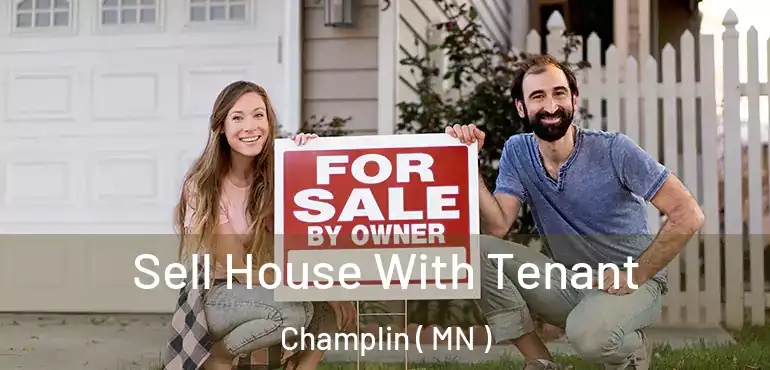  Sell House With Tenant Champlin ( MN )