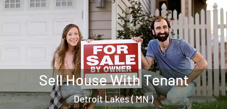  Sell House With Tenant Detroit Lakes ( MN )