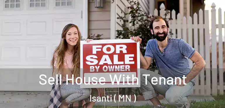  Sell House With Tenant Isanti ( MN )