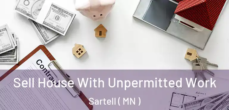  Sell House With Unpermitted Work Sartell ( MN )