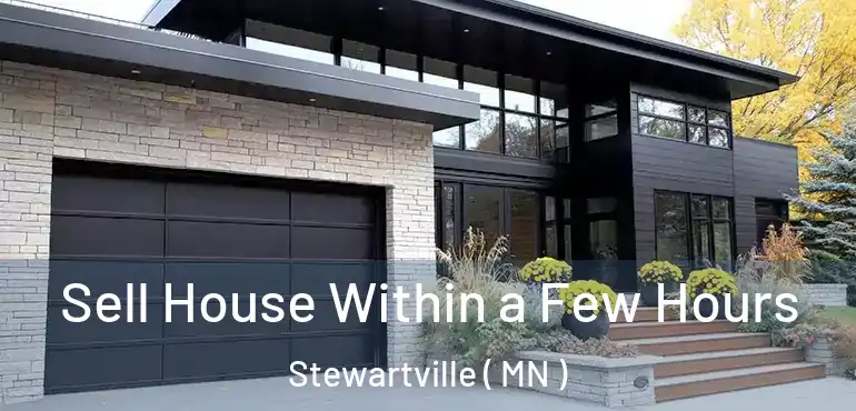  Sell House Within a Few Hours Stewartville ( MN )