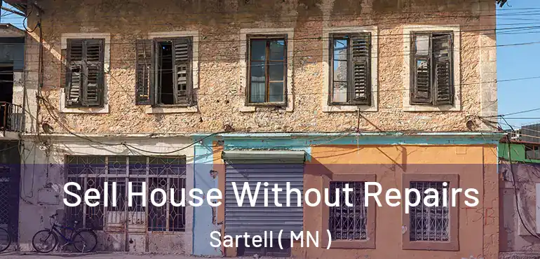  Sell House Without Repairs Sartell ( MN )