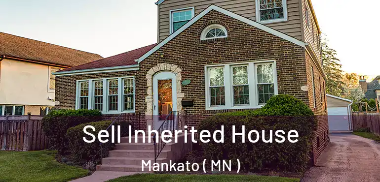  Sell Inherited House Mankato ( MN )