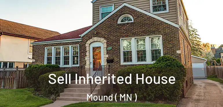  Sell Inherited House Mound ( MN )