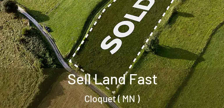  Sell Land Fast Cloquet ( MN )