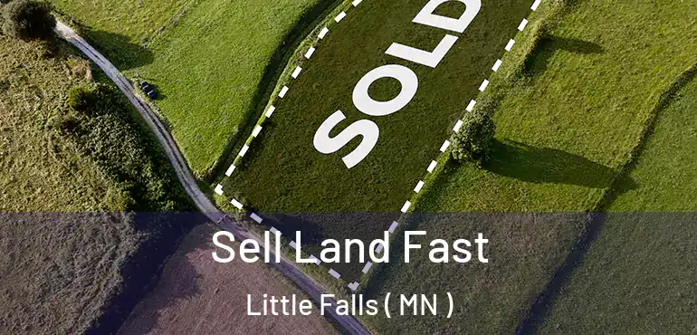  Sell Land Fast Little Falls ( MN )