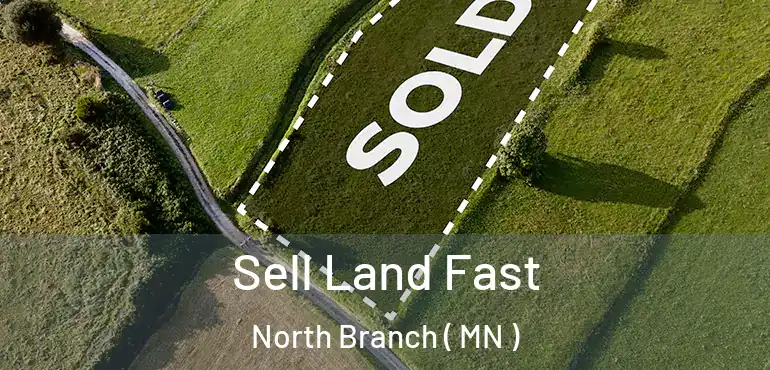  Sell Land Fast North Branch ( MN )