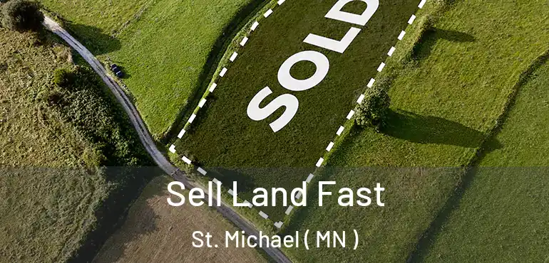  Sell Land Fast St. Michael ( MN )