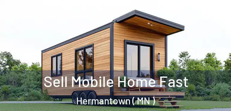  Sell Mobile Home Fast Hermantown ( MN )