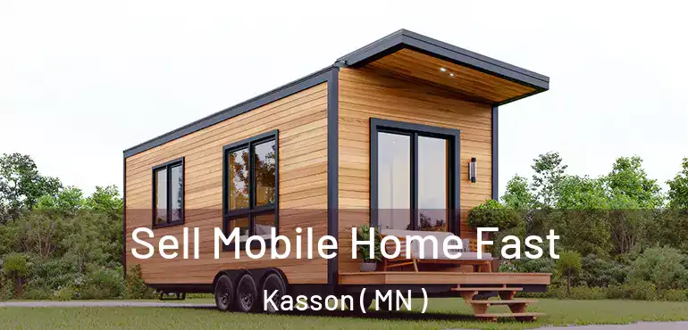  Sell Mobile Home Fast Kasson ( MN )