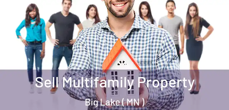  Sell Multifamily Property Big Lake ( MN )