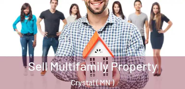  Sell Multifamily Property Crystal ( MN )