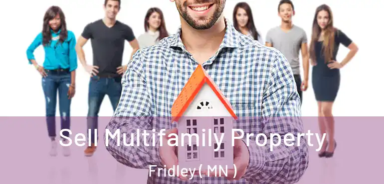  Sell Multifamily Property Fridley ( MN )